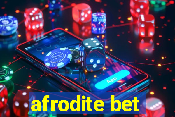 afrodite bet